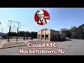Closed KFC in Hackettstown NJ
