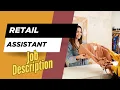 Job description of Retail Assistant - Role Responsibilities Skills