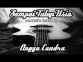 Angga Candra - Sampai Tutup usia (acoustic karaoke)