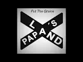 Papa's Land - Put The Grains