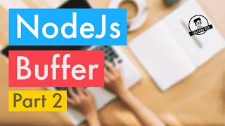 Buffer in NodeJS
