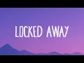 Download Lagu R. City - Locked Away (Lyrics) ft. Adam Levine