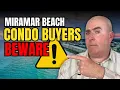 5 HUGE MISTAKES to Avoid When Buying a Condo in Miramar Beach Florida