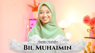 Download NURIN NABILA - BIL MUHAIMIN MP3