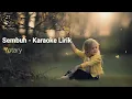 Download Lagu Sembuh l Karaoke - Lirik (Yotary)