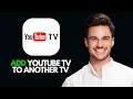 NEW How to Add YouTube TV to Another TV 2025