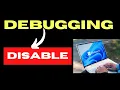 Disable debugging on Windows Settings