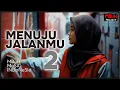 Download Lagu 🎶✨ Menuju JalanMu 2 – Lagu Religi \u0026 Refleksi Hidup 💖