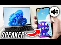 How To Use Android Phone As Speaker For PC Laptop - Full Guide