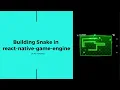 Building Snake with react-native-game-engine