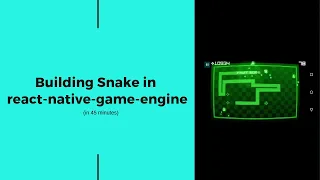 Building Snake with react-native-game-engine