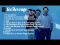 Lagu for Revenge Album Terbaik | Serana, Penyangkalan, Sadrah