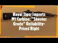 Royal Tiger Imports M1 Carbine Shooter Grade Reliability Priced Right