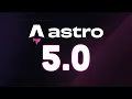 Why Astro 5 is a Game-Changer