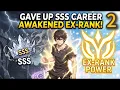 They Forced Me to Give Up My SSS Career So I Sacrificed It and Awakened EX-Rank Power 2