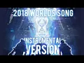 Download Lagu Worlds 2018 RISE - Full Instrumental Version - League of Legends