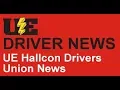 UE Hallcon Drivers Fight For A Contract