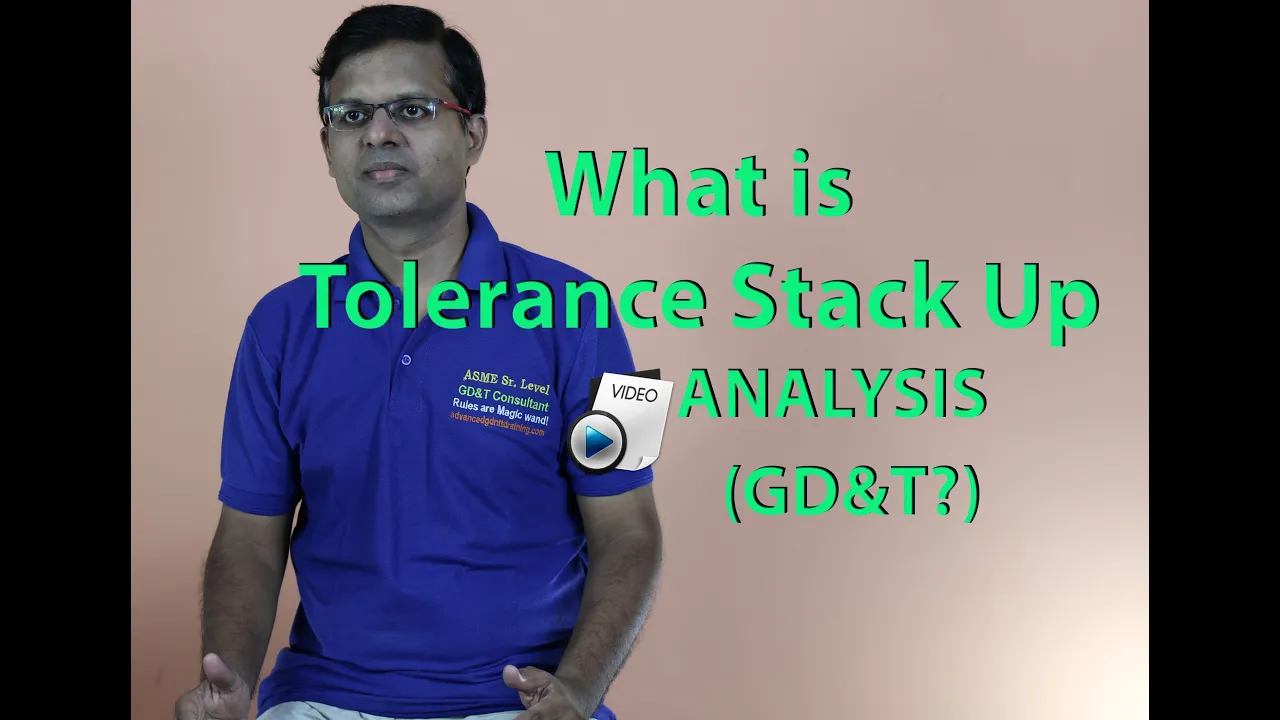 What is Tolerance stackup Analysis-Fundamentals-GD&T