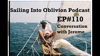 EP#110 Conversation with Jerome