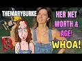 Themaryburke - Her Net Worth Her Age
