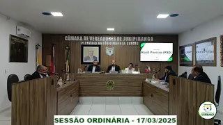 SESSÃO ORDINÁRIA - 17/03/2025 - Câmara Municipal de Juripiranga