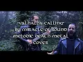 Download Lagu Valhalla Calling - Miracle of Sound (melodic death metal cover)