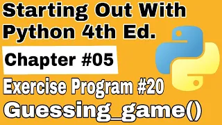 Starting Out With Python Chapter 5 Exercise Program 20 Guessing Game In Python Beginners Program