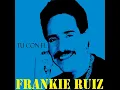 Tú con el Frankie Ruiz #salsadance