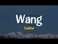 Wang - Sukha | Lyrics