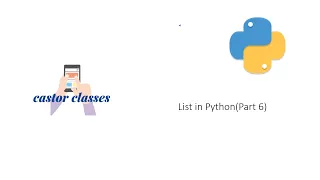 List in Python Part 6 Castor Classes