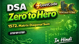 LeetCode 1572 Matrix Diagonal Sum Easy Java Solution DSA Zero to Hero