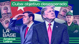 EEUU va por Raúl Castro: ¿Acción electoral desesperada o amenaza militar real? | La BaseLatam 2x45