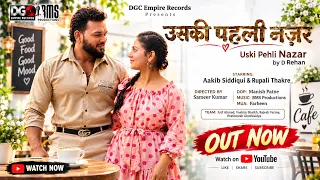 Uski Pehli Nazar | Romantic Song 2026 | DGC Empire Records | BMS Productions