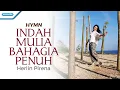 Lagu Indah Mulia Bahagia Penuh - Hymn - Herlin Pirena (Official lyric video)