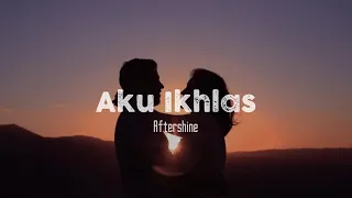 Download Aku Ikhlas - Aftershine Cover Belva putri ft Arya putra MP3