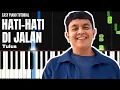 Tulus - Hati-Hati di Jalan (EASY PIANO TUTORIAL)