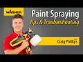 WAGNER Paint Sprayer Tips and Troubleshooting with Craig Phillips
