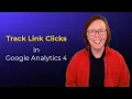 Outbound Click Tracking in Google Analytics 4