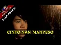 Download Lagu CINTO NAN MANYESO - ELLA ASTARI (Official Music Video)