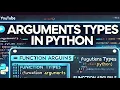 Parameters and Arguments in Python Types of Arguments in Python