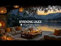 Warm Evening With Calm Jazz Relaxing Mind Positive Mood With Tranquil Jazz In Lakeside Cafe
