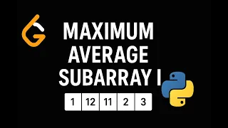 LeetCode 643 Maximum Average Subarray I Python Solution with Explanation