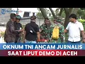 Lagu 🔵Oknum TNI Rampas HP \u0026 Ancam Jurnalis saat Liput Demo di Aceh, Kebebasan Pers Disorot!
