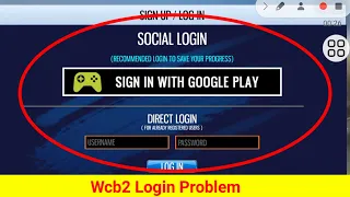 Wcb2 sign in problem wcb2 google play login problem