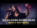 Lagu 🎵 GULALI DUNIA – Rhoma Irama | Rock Cover Version 🔥