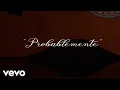 Lagu Christian Nodal - Probablemente (Official Lyric Video)