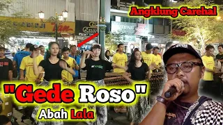 Download Gede Roso - ( Abah Lala ) by Angklung Carehal Angklung Malioboro MP3