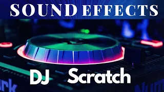 DJ Scratch Sound Effects DJ Scratching Sounds  DJ Scratch Sound Effects DJ Scratching Sounds