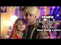 Dheere Dheere Se ||Dhol Mix ||YRHPK ||Mishbir ||Your Song Lyrics