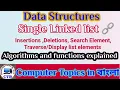 Single Linked List Operations Insert Delete Search Traverse and display Algorithms and Functions